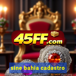 sine bahia cadastro